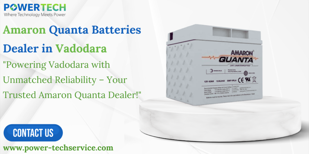 Amaron Quanta Batteries Dealer in Vadodara